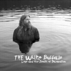 Love and the Death of Damnation White Buffalo