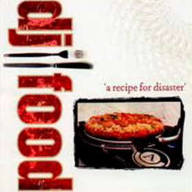A Recipe For Disaster Dj Food