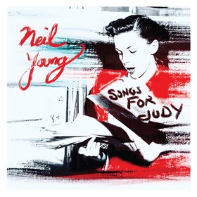 Songs For Judy Neil Young