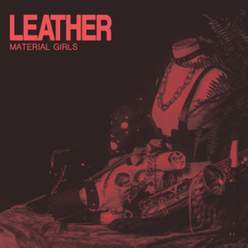Leather Material Girls
