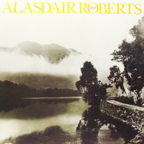 Farewell Sorrow Alasdair Roberts