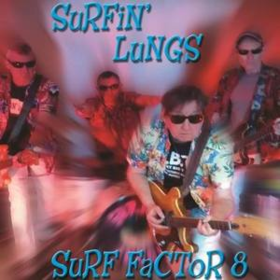Surf Factor 8 Surfin' Lungs
