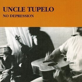 No Depression Uncle Tupelo