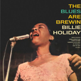 The Blues Are Brewin Billie Holiday