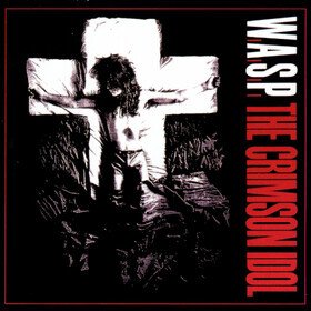 The Crimson Idol W.A.S.P.