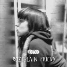 Friend Rozi Plain
