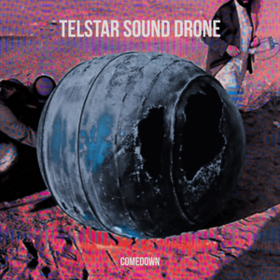 Comedown Telstar Sound Drone
