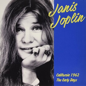 California 1962 - The Early Days Janis Joplin