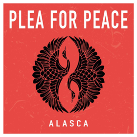 Plea For Peace Alasca