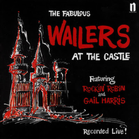 At The Castle Wailers