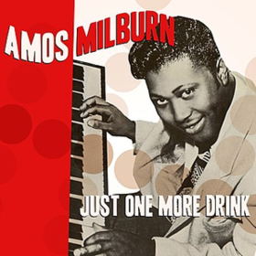 Just One More Drink Amos Milburn
