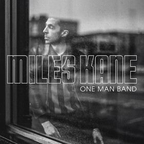 One Man Band Miles Kane