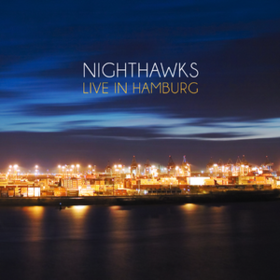 Live In Hamburg Nighthawks