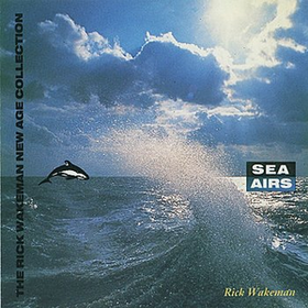 Sea Airs Rick Wakeman