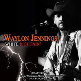 White Lightnin' Waylon Jennings