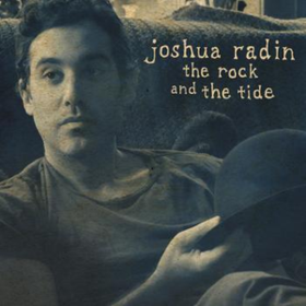 Rock & The Tide Joshua Radin