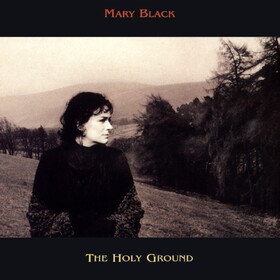Holy Ground Mary Black