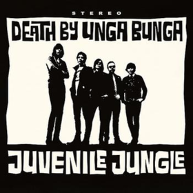 Juvenile Jungle Death By Unga Bunga