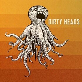 Dirty Heads Dirty Heads