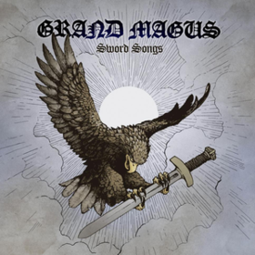 Sword Songs Grand Magus