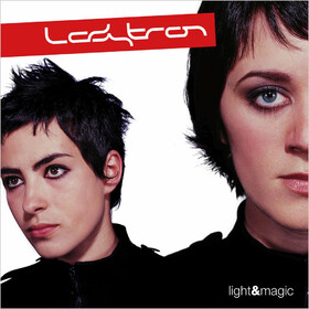 Light & Magic Ladytron