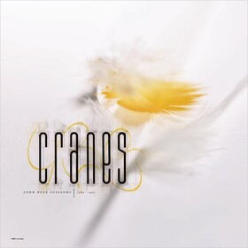 John Peel Sessions (1989-1990) Cranes