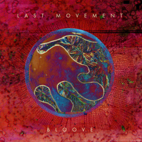 Bloove Last Movement
