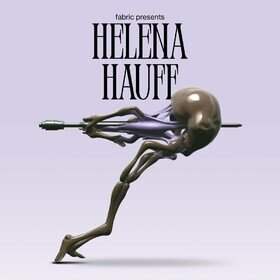 Fabric Presents Helena Hauff Helena Hauff