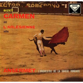 Bizet / Ansermet: Carmen And L'Arlesienne Suites L'Orchestre De La Suisse Romande
