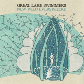 New Wild Everywhere Great Lake Swimmers