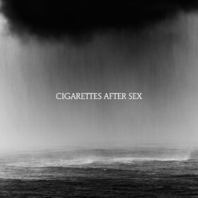 Cry (Deluxe Edition) Cigarettes After Sex