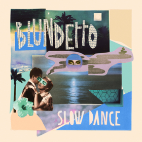 Slow Dance Blundetto