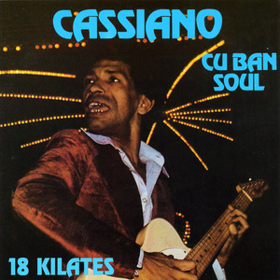 Cuban Soul 18 Kilates Cassiano