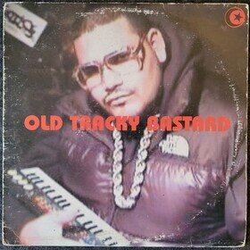 Old Tracky Bastard Junior Sanchez