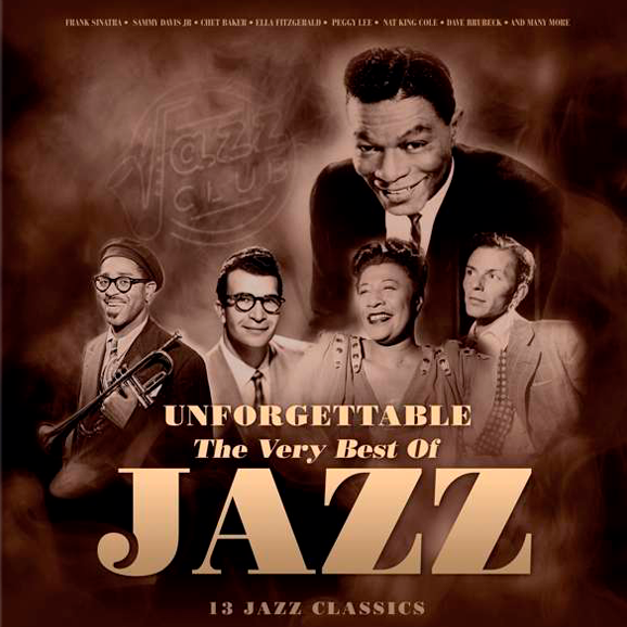 Unforgettable - The Very Best Of Jazz