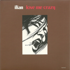 Love Me Crazy Ilian