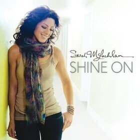 Shine On Sarah Mclachlan