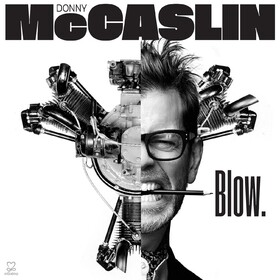 Blow Donny McCaslin