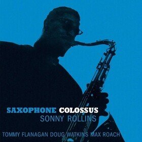 Saxophone Colossus -hq- Sonny Rollins