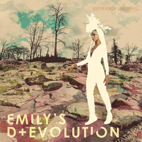 Emily's D+evolution Esperanza Spalding