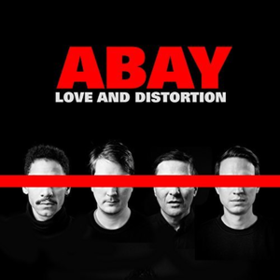 Love & Distortion Abay