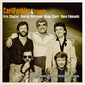 Blue Suede Shoes - A Rockabilly Session Carl Perkins & Friends