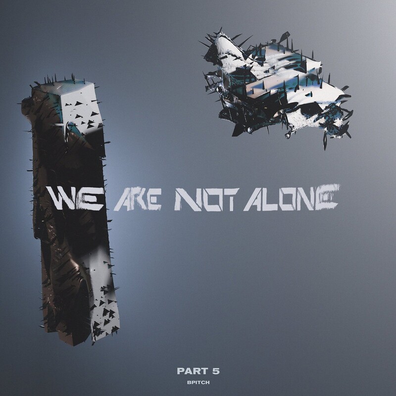 We Are Not Alone - Part 5