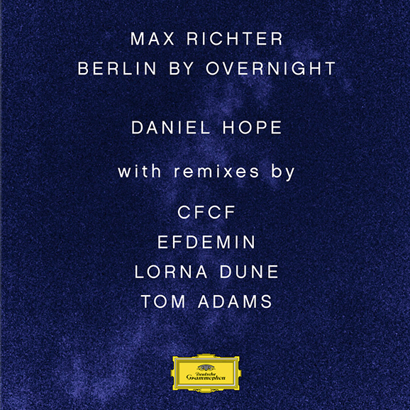 Berlin By Overnight (Remixes)