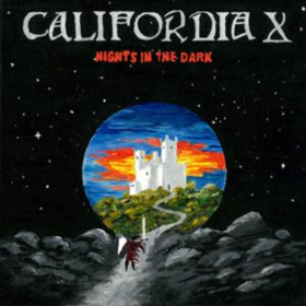 Nights In The Dark California X
