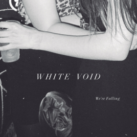 We're Falling White Void