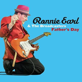 Father's Day Ronnie Earl