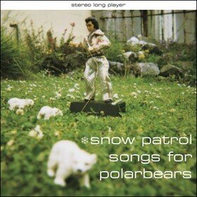Songs For Polarbears Snow Patrol