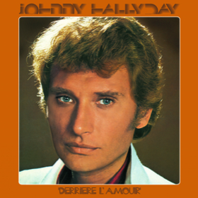 Derriere L'amour Johnny Hallyday