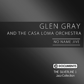 No Name Jive Glen Gray